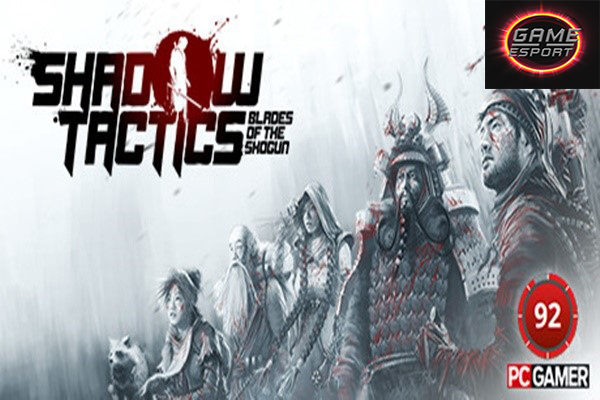 Shadow Tactics: Blades of the Shogun เกมแนว Simulator Stealth Tactics แนวญี่ปุ่น Esport แข่งDota2 แข่งPubg แข่งROV ReviewGame ShadowTacticsBladesoftheShogun