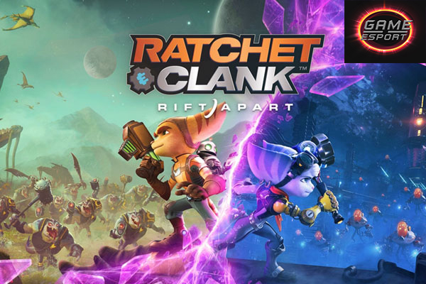 รีวิว เกม Ratchet & Clank: Rift Apart สองคู่หูป่วนผจญภัยทะลุมิติ Esport แข่งDota2 แข่งPubg แข่งROV ReviewGame Ratchet&ClankRiftApart